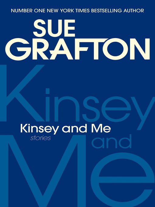 Title details for Kinsey and Me by Sue Grafton - Available